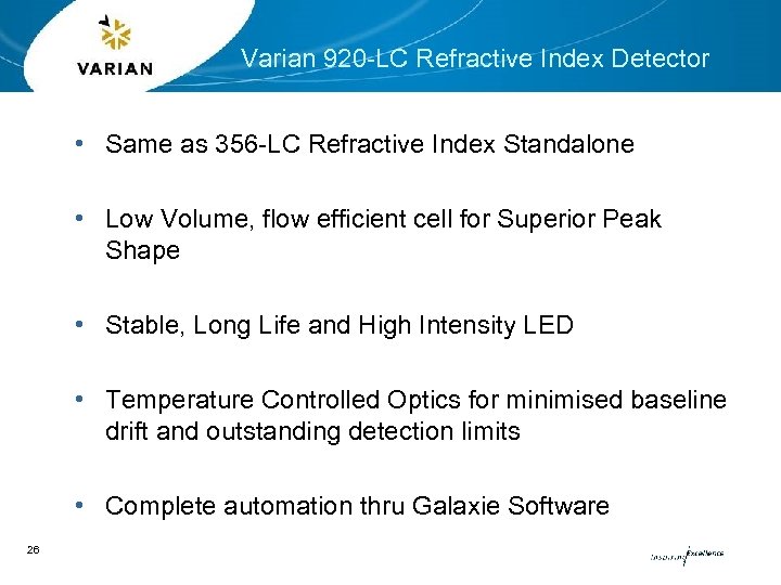 Varian 920 -LC Refractive Index Detector • Same as 356 -LC Refractive Index Standalone