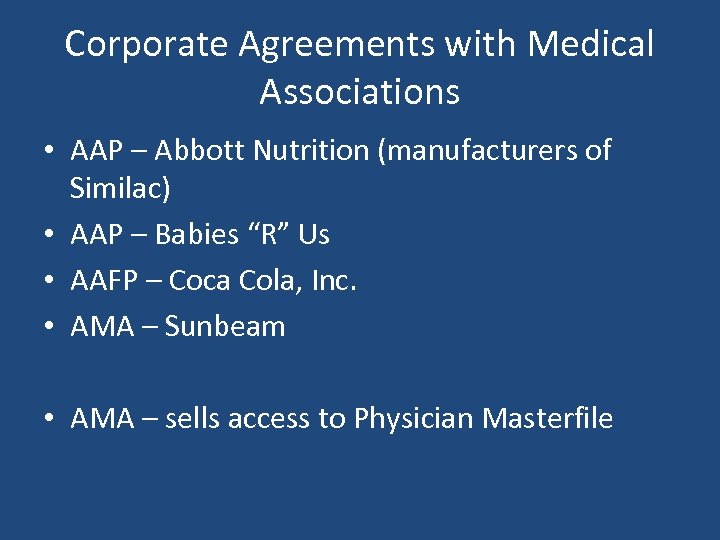 Corporate Agreements with Medical Associations • AAP – Abbott Nutrition (manufacturers of Similac) •
