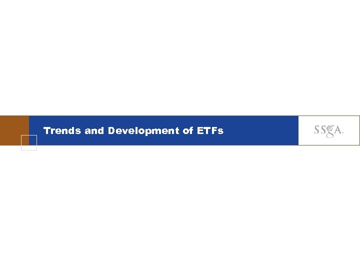 Trends and Development of ETFs 