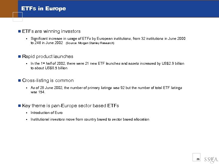 ETFs in Europe n ETFs are winning investors § Significant increase in usage of