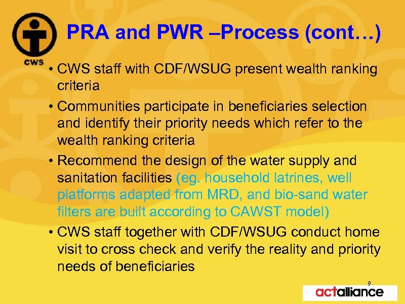 PRA and PWR –Process (cont…) • CWS staff with CDF/WSUG present wealth ranking criteria