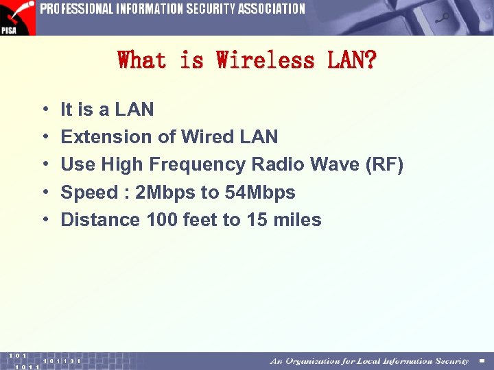What is Wireless LAN? • • • It is a LAN Extension of Wired