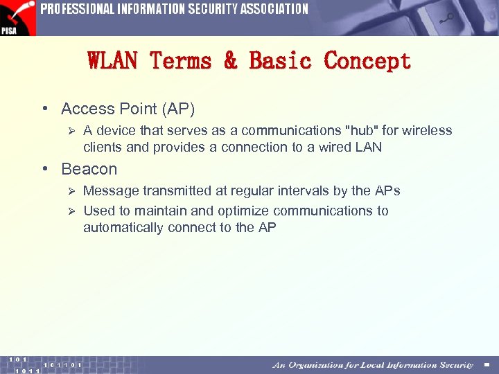 WLAN Terms & Basic Concept • Access Point (AP) Ø A device that serves