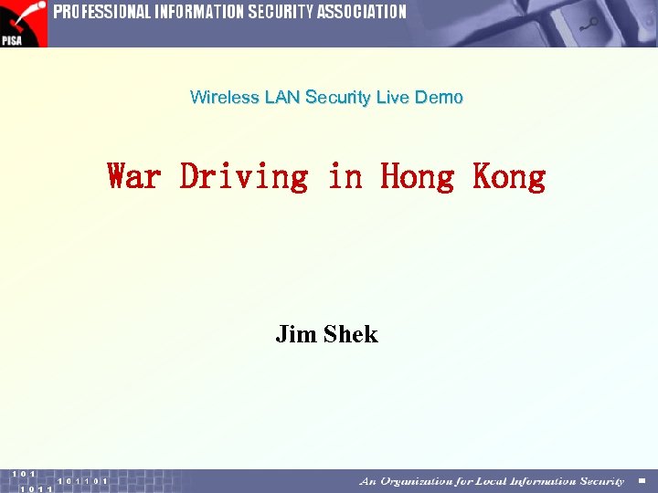 Wireless LAN Security Live Demo War Driving in Hong Kong Jim Shek 