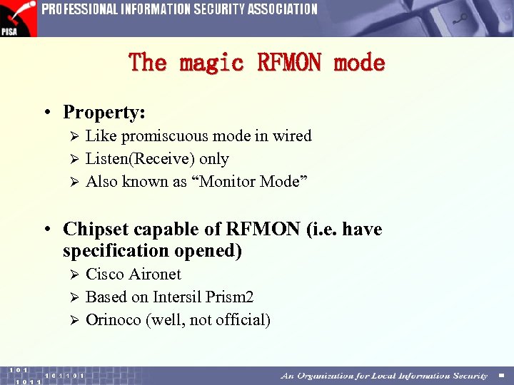 The magic RFMON mode • Property: Like promiscuous mode in wired Ø Listen(Receive) only