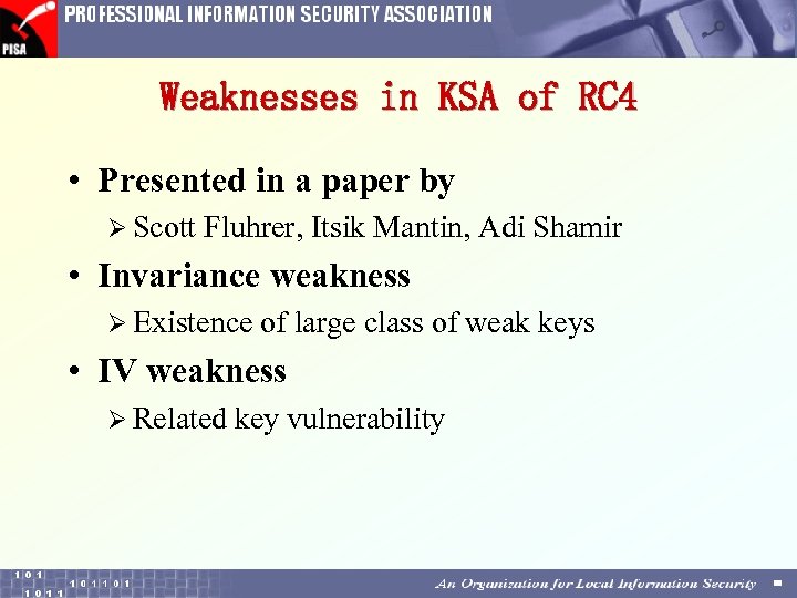 Weaknesses in KSA of RC 4 • Presented in a paper by Ø Scott