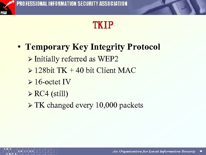 TKIP • Temporary Key Integrity Protocol Ø Initially referred as WEP 2 Ø 128