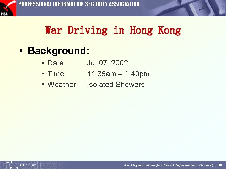 War Driving in Hong Kong • Background: • Date : • Time : •
