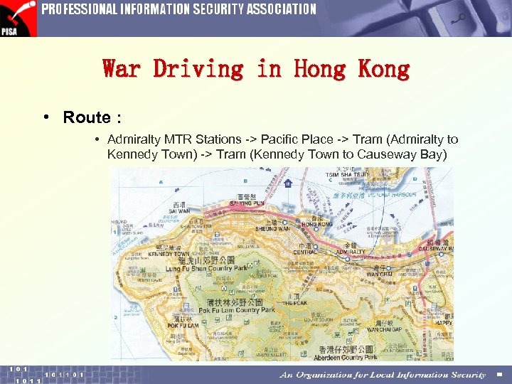 War Driving in Hong Kong • Route : • Admiralty MTR Stations -> Pacific