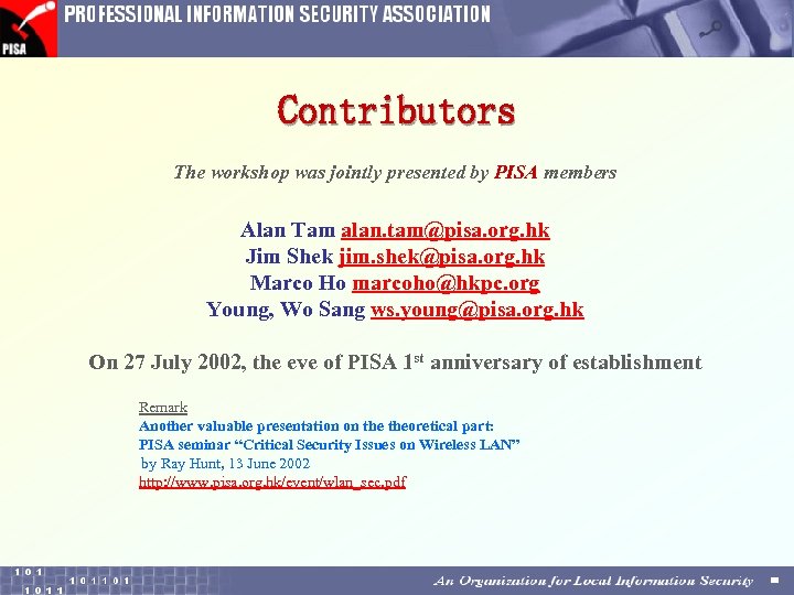 Contributors The workshop was jointly presented by PISA members Alan Tam alan. tam@pisa. org.