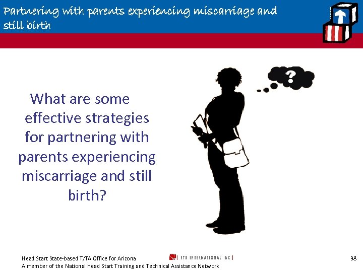 Partnering with parents experiencing miscarriage and still birth What are some effective strategies for