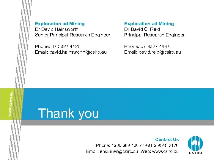 Exploration ad Mining Dr David Hainsworth Senior Principal Research Engineer Exploration ad Mining Dr