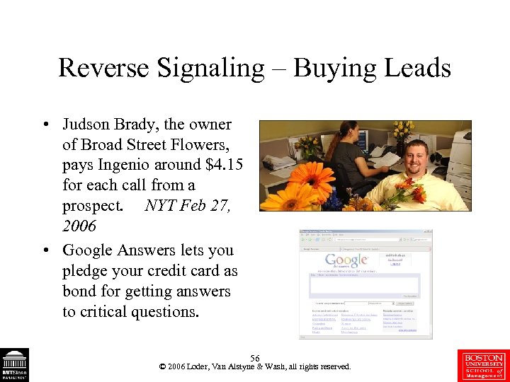 Reverse Signaling – Buying Leads • Judson Brady, the owner of Broad Street Flowers,