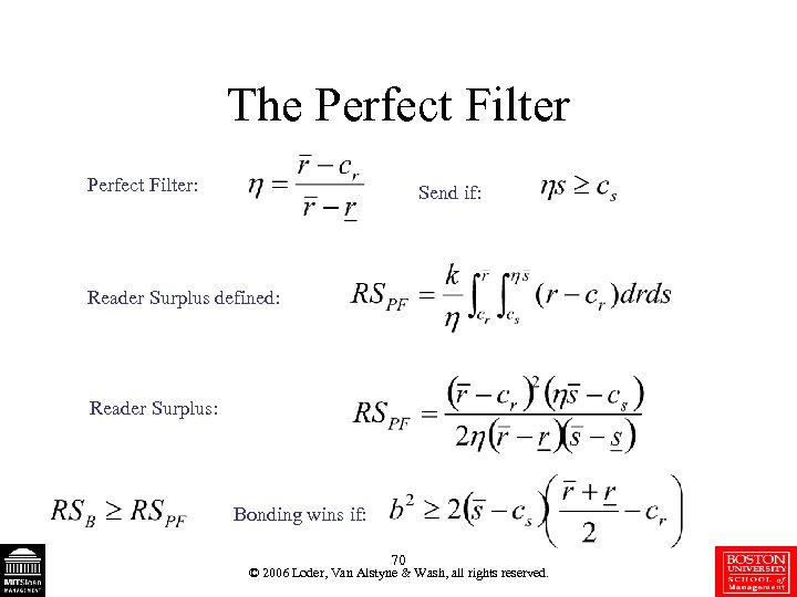 The Perfect Filter: Send if: Reader Surplus defined: Reader Surplus: Bonding wins if: 70