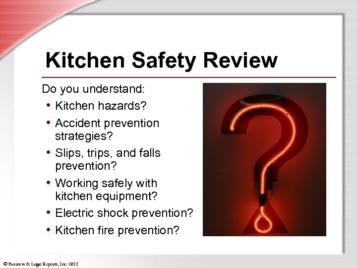 Kitchen Safety Review Do you understand: • Kitchen hazards? • Accident prevention strategies? •