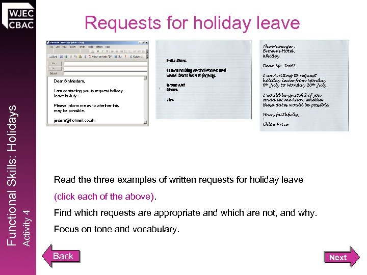 Requests for holiday leave Hello Steve, I saw a holiday on the internet and