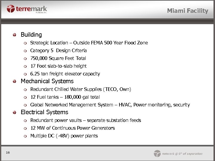 Miami Facility Building m Strategic Location – Outside FEMA 500 Year Flood Zone m