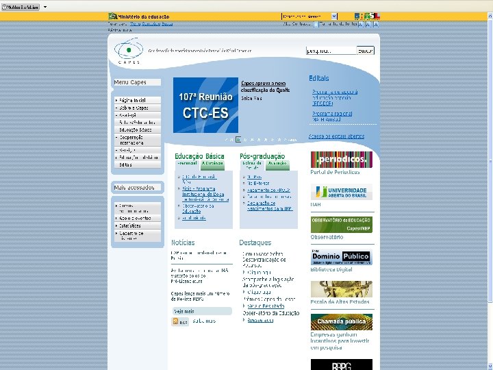 FUNDAÇÃO COORDENAÇÃO DE APERFEIÇOAMENTO DE PESSOAL DE NÍVEL SUPERIOR Ministério da Educação 