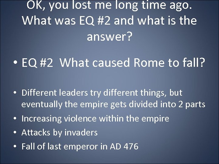 OK, you lost me long time ago. What was EQ #2 and what is