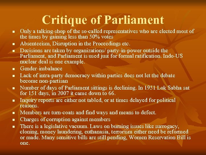 Critique of Parliament n n n n n Only a talking-shop of the so-called