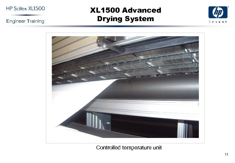 Engineer Training XL 1500 Advanced Drying System Controlled temperature unit 11 