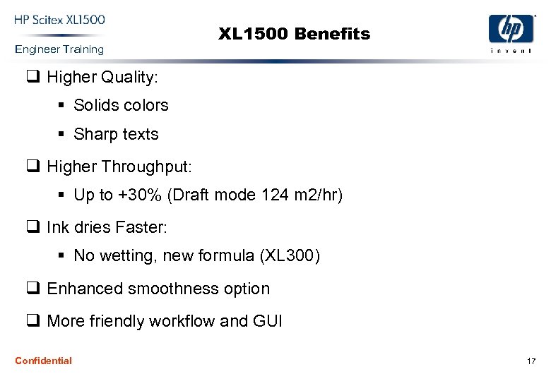 Engineer Training XL 1500 Benefits q Higher Quality: § Solids colors § Sharp texts