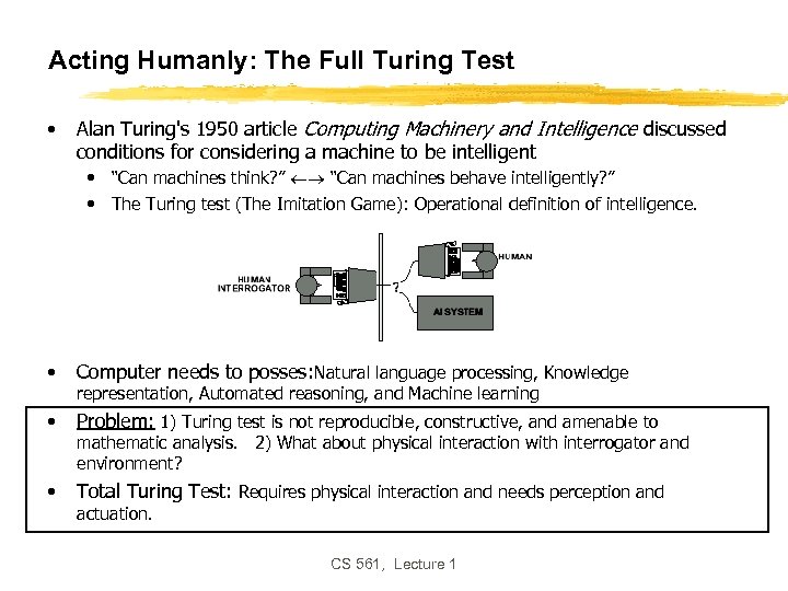 Acting Humanly: The Full Turing Test • Alan Turing's 1950 article Computing Machinery and