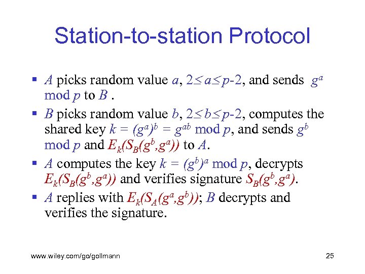 Station-to-station Protocol § A picks random value a, 2 a p-2, and sends ga