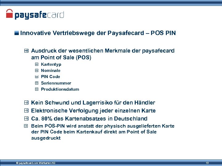 Innovative Vertriebswege der Paysafecard – POS PIN Ausdruck der wesentlichen Merkmale der paysafecard am