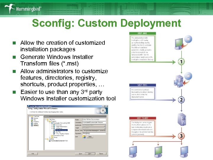 Sconfig: Custom Deployment Allow the creation of customized installation packages n Generate Windows Installer