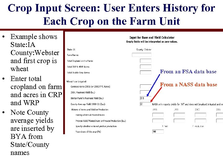 Crop Input Screen: User Enters History for Each Crop on the Farm Unit •