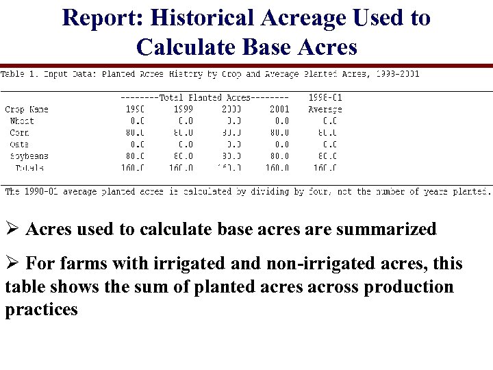 Report: Historical Acreage Used to Calculate Base Acres Ø Acres used to calculate base