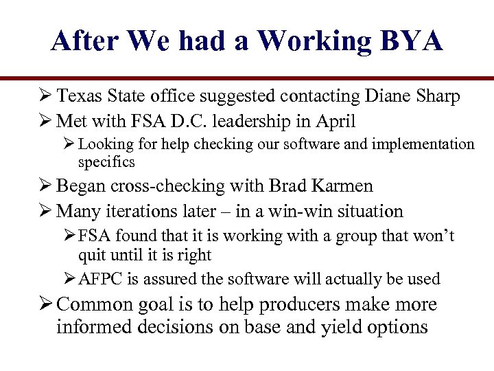 After We had a Working BYA Ø Texas State office suggested contacting Diane Sharp