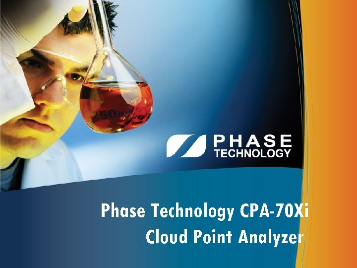 Phase Technology CPA-70 Xi Cloud Point Analyzer 