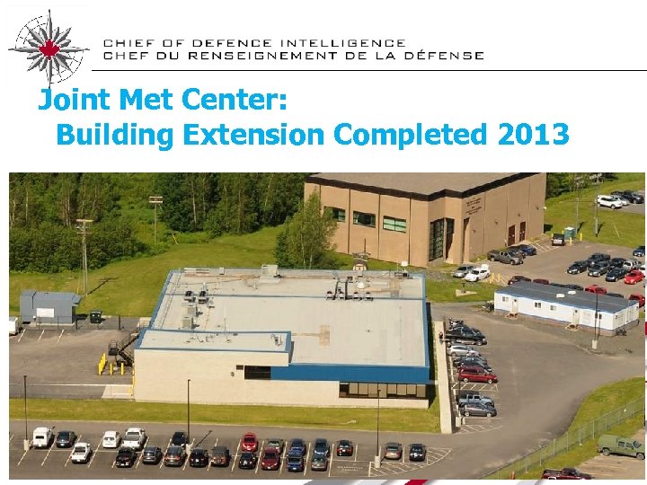 Joint Met Center: Building Extension Completed 2013 