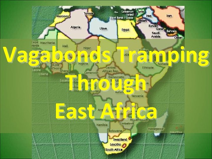 Vagabonds Tramping Through East Africa 