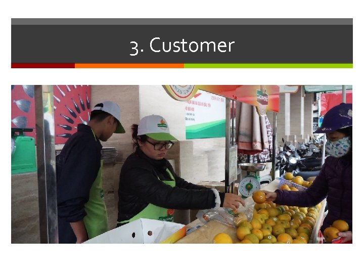 3. Customer 