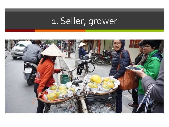 1. Seller, grower 