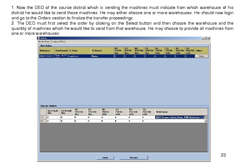 1. Now the DEO of the source district which is sending the machines must