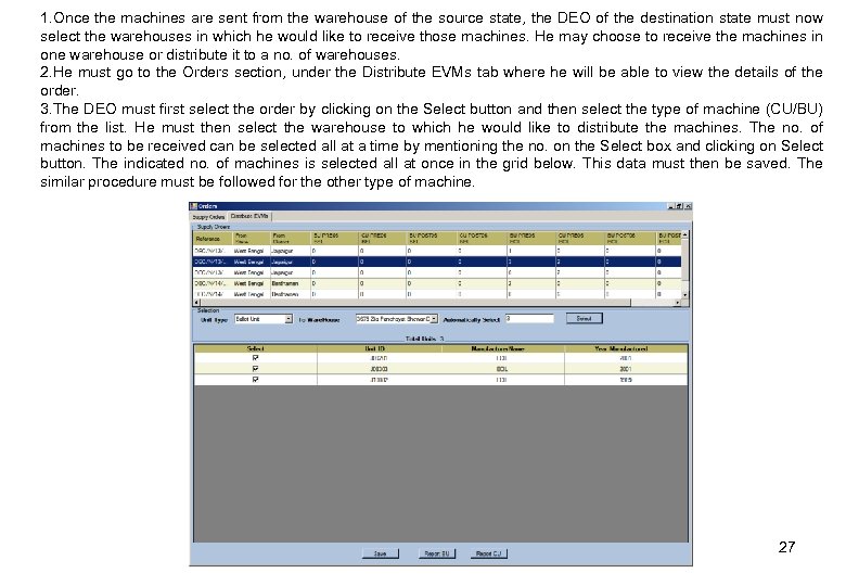 1. Once the machines are sent from the warehouse of the source state, the