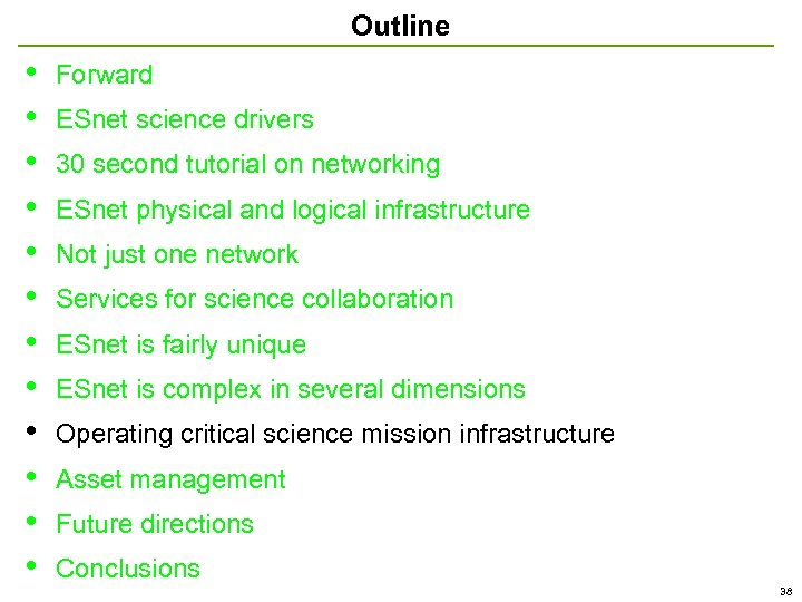 Outline • • • Forward ESnet science drivers 30 second tutorial on networking ESnet