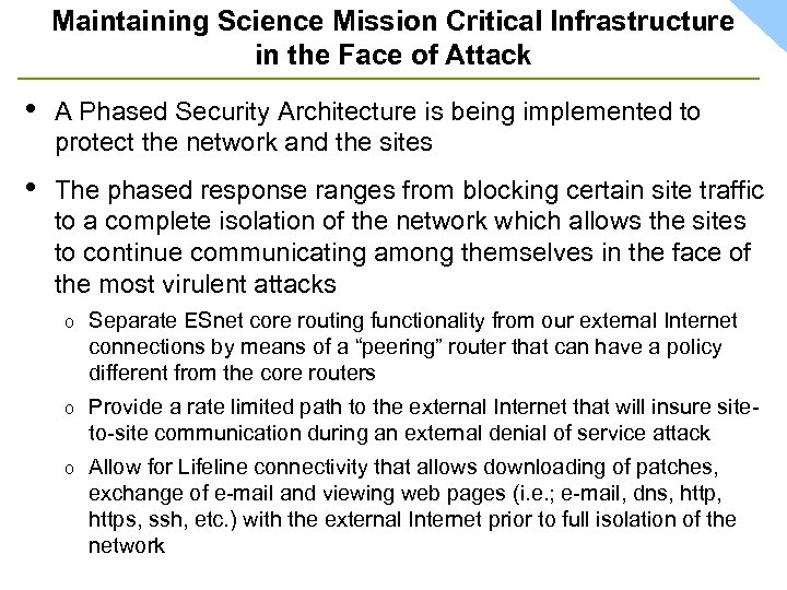 Maintaining Science Mission Critical Infrastructure in the Face of Attack • A Phased Security