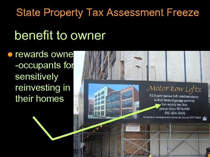 State Property Tax Assessment Freeze benefit to owner l rewards owner -occupants for sensitively