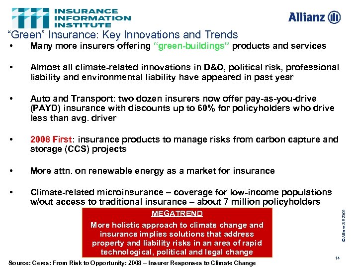 “Green” Insurance: Key Innovations and Trends Many more insurers offering “green-buildings” products and services