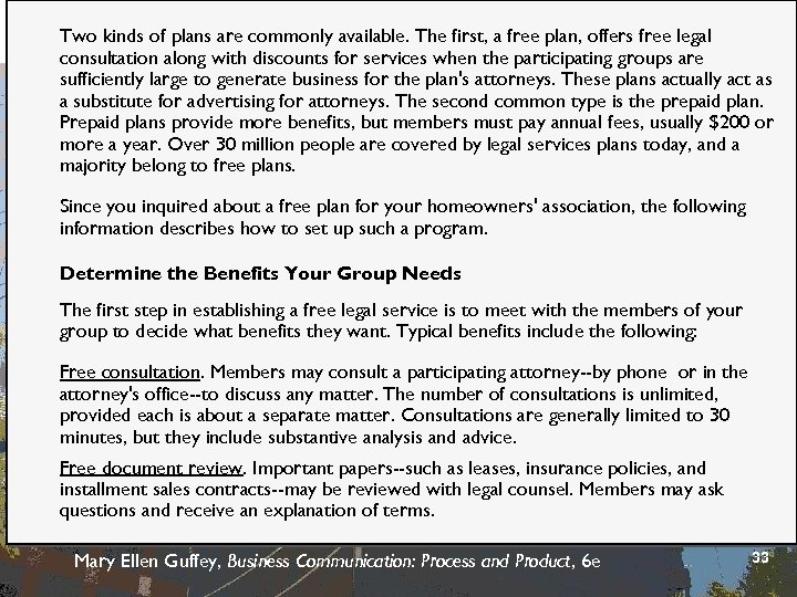 Two kinds of plans are commonly available. The first, a free plan, offers free