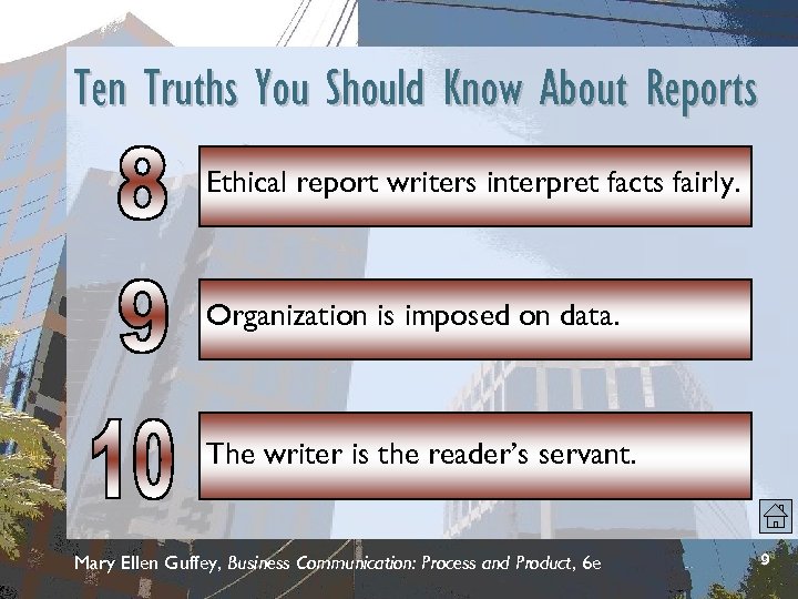 Ten Truths You Should Know About Reports Ethical report writers interpret facts fairly. Organization