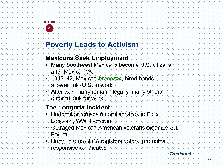 SECTION 4 Poverty Leads to Activism Mexicans Seek Employment • Many Southwest Mexicans become