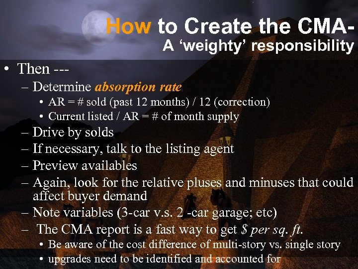 How to Create the CMA- A ‘weighty’ responsibility • Then --– Determine absorption rate