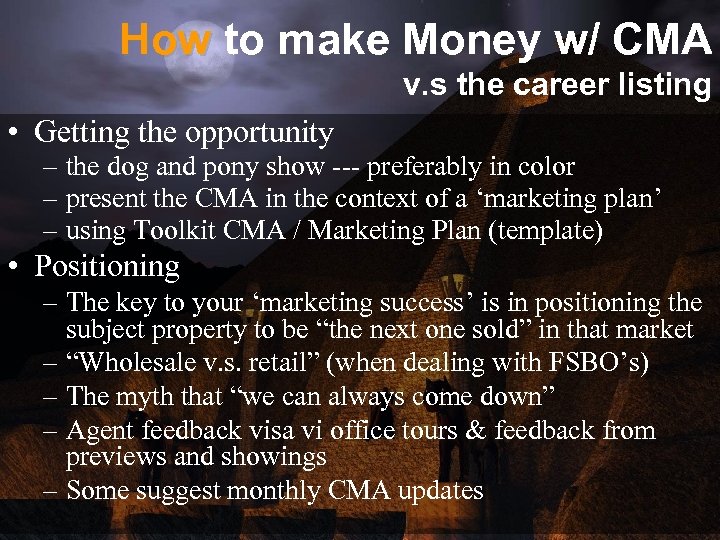 How to make Money w/ CMA v. s the career listing • Getting the