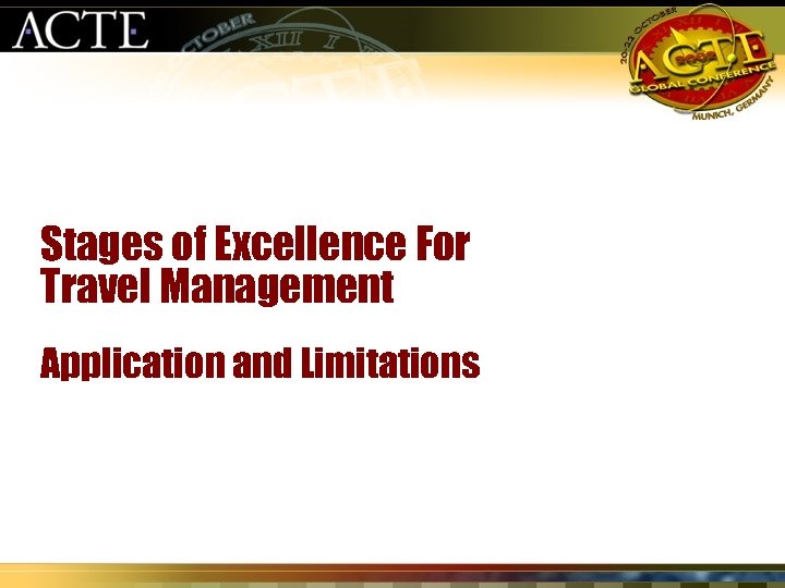Stages of Excellence For Travel Management Application and Limitations 